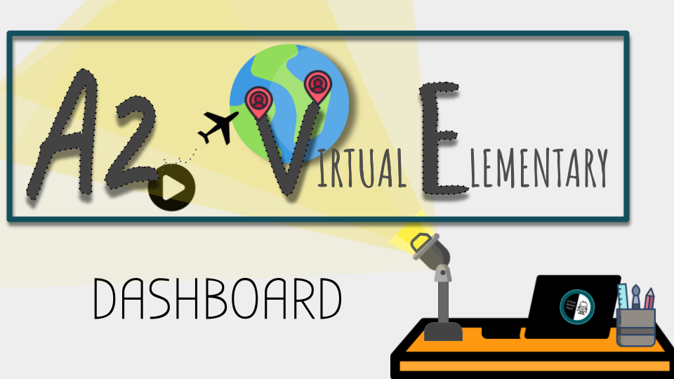 A2 VIRTUAL ELEMENTARY DASHBOARD